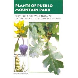 Dave Van Manen Book Plants of Pueblo Mountan Park